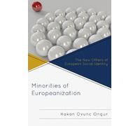 Hakan Ovunc Ongur Minorities of Europeanization (Copertina rigida)