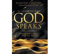Hakeem Collins 101 Prophetic Ways God Speaks (Copertina rigida)