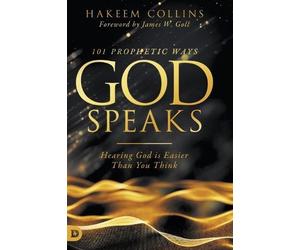 Hakeem Collins 101 Prophetic Ways God Speaks (Copertina rigida)