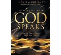 Hakeem Collins 101 Prophetic Ways God Speaks (Tascabile)
