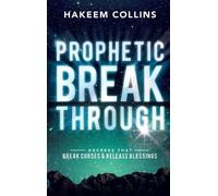 Hakeem Collins Prophetic Breakthrough (Copertina rigida)