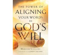 Hakeem Collins The Power of Aligning Your Words to God`s Will (Tascabile)