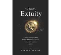 Hakeem Javaid The Theory of Extuity (Tascabile)