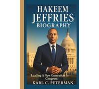 HAKEEM JEFFRIES BIOGRAPHY: Leading A New Generation In Congress