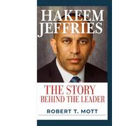 HAKEEM JEFFRIES BIOGRAPHY: The story behind the leader