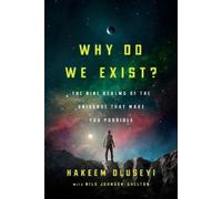 Hakeem Oluseyi Nils Johnson-Shelton Why Do We Exist? (Copertina rigida)