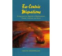 Hakim Abderrezak Ex-Centric Migrations (Tascabile)