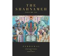 Hakim Abul-Ghassem Ferdowsi Josiane Cohanim The Shahnameh Volume III (Tascabile)