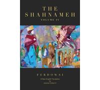 Hakim Abul-Ghassem Ferdowsi Josiane Cohanim The Shahnameh Volume IV (Tascabile)
