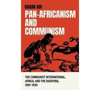 Hakim Adi Pan-Africanism and Communism (Tascabile)