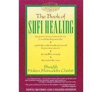 Hakim G. M. Chishti The Book of Sufi Healing (Tascabile)