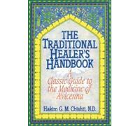 Hakim G. M. Chishti The Traditional Healer's Handbook (Tascabile)