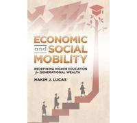 Hakim J Lucas Economic and Social Mobility (Tascabile)