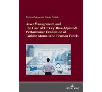 Hakkı Öztürk Ta Asset Management and The Case of Turkey: Risk Adjust (Tascabile)