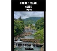 HAKONE TRAVEL GUIDE 2025