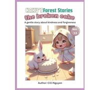 Haku and the Broken Cake: A gentle story about kindness and forgiveness | Emotional learning for kids ages 3-8