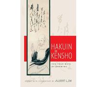 Hakuin on Kensho: The Four Ways of Knowing