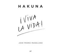 Hakuna ¡Viva la vida!