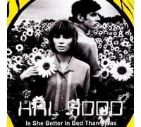 Hal 9000 - Is She Better in Bed Than I Wa