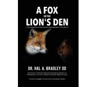 Hal A Bradley A Fox In the Lion's Den (Copertina rigida)