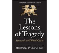 Hal Brands Charles Edel The Lessons of Tragedy (Tascabile)