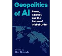 Hal Brands Geopolitics of AI (Tascabile)