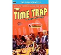 Hal Clement Henry Kuttner Time Trap, The, & The Lunar Lichen (Tascabile)