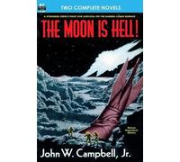 Hal Clement John W Campbell The Moon is Hell, The & Green World (Tascabile)