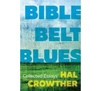Hal Crowther Bible Belt Blues (Tascabile)