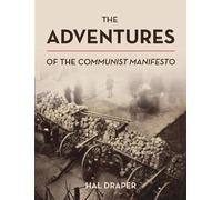 Hal Draper The Adventures of The Communist Manifesto (Tascabile)