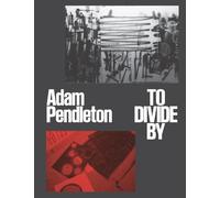 Hal Foster Adam Pendleton (Copertina rigida)