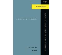 Hal Foster Vision And Visuality (Tascabile)