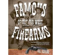 Hal Herring Famous Firearms of the Old West (Tascabile)
