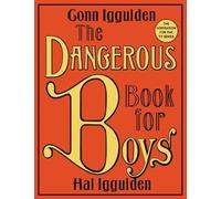 Hal Iggulden Conn Iggulden The Dangerous Book for Boys (Copertina rigida)