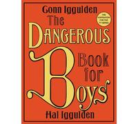 Hal Iggulden Conn Iggulden The Dangerous Book for Boys (Copertina rigida)