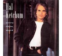 Hal Ketchum Every Little Word (CD) Album