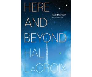 Hal LaCroix Here and Beyond (Copertina rigida)