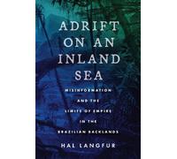 Hal Langfur Adrift on an Inland Sea (Tascabile)