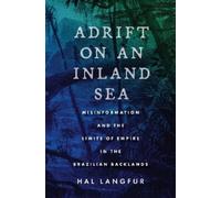 Hal Langfur Adrift on an Inland Sea (Tascabile)