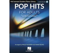 Hal Leonard Adult Piano Method: Pop Hits. Include Audio-online: 33 Arrangements That Progress from Very Easy to Early Intermediate