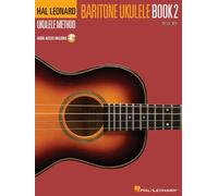 Hal Leonard Baritone Ukulele Method Book 2 di Lil Rev - Metodo per ukulele baritono oltre le basi | Notazione e tablatura | Accordi, scale, strumming | 67 esempi audio online + 2 video