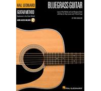 Hal Leonard Bluegrass Guitar Method: Learn to Play Rhythm and Lead Bluegrass Guitar With Step-by-step Lessons and 18 Great Songs