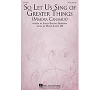 Hal Leonard So Let Us Sing of Greater Things (Majora Canamus) SATB composed by David Lantz III