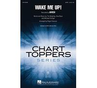 Hal Leonard Wake Me Up! SAB by Avicii Arranged by Roger Emerson