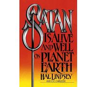 Hal Lindsey Carole C. Carlso Satan Is Alive and Well on Planet Eart (Tascabile)