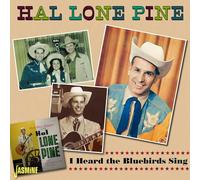 Hal Lone Pine I Heard the Bluebirds Sing (CD) Album