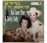 Hal Lone Pine - On the Trail of the Lonesome P