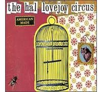 Hal Lovejoy Circus - American Made