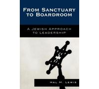 Hal M. Lewis From Sanctuary to Boardroom (Tascabile)