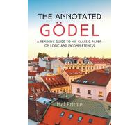 Hal Prince The Annotated Gödel (Tascabile)